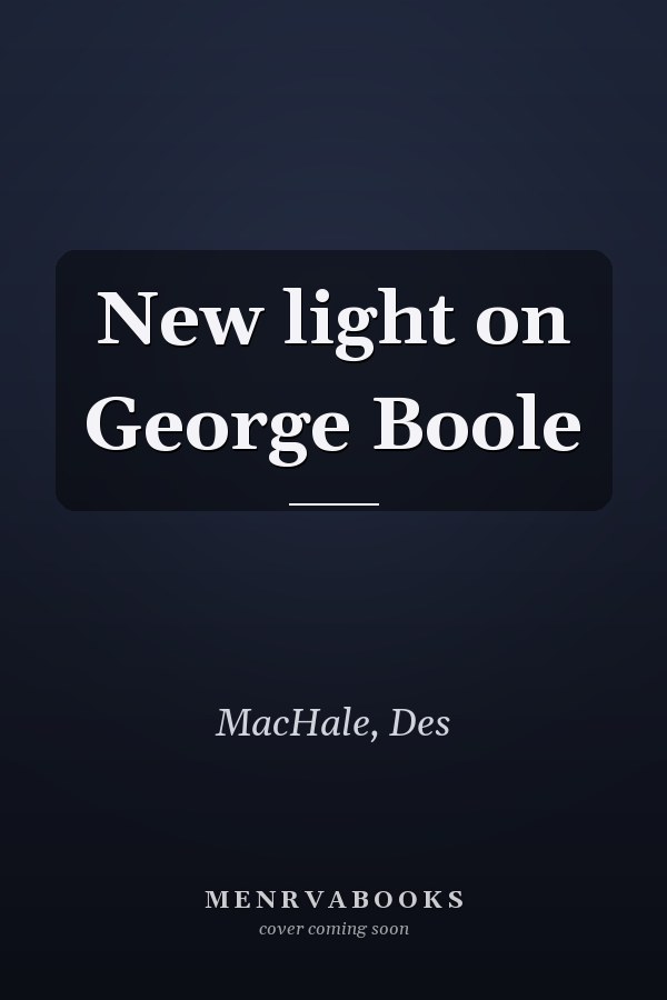 New light on George Boole