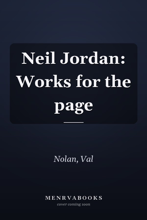 Neil Jordan: Works for the page