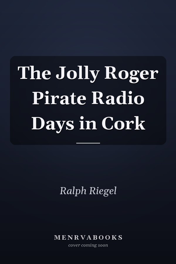The Jolly Roger Pirate Radio Days in Cork