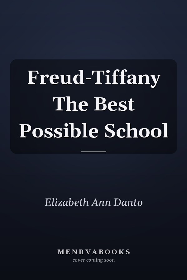Freud-Tiffany The Best Possible School
