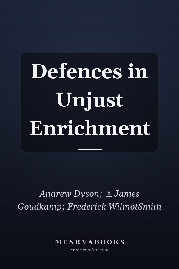 Defences in Unjust Enrichment