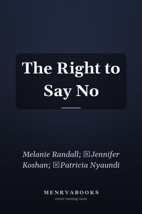 The Right to Say No