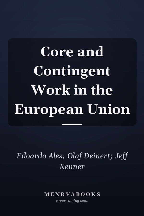 Core and Contingent Work in the European Union
