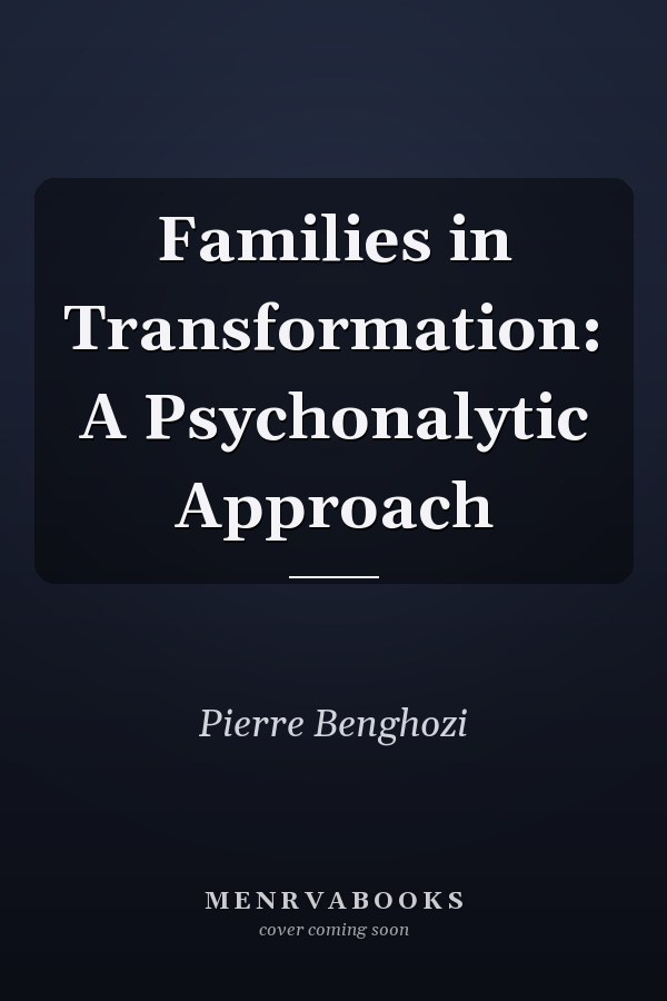 Families in Transformation: A Psychonalytic Approach