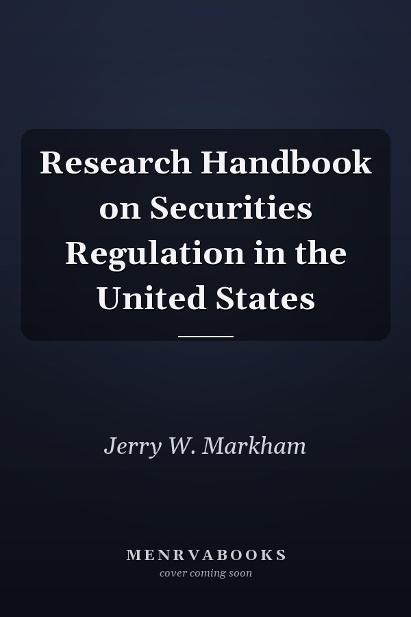 Research Handbook on Securities Regulation in the United States