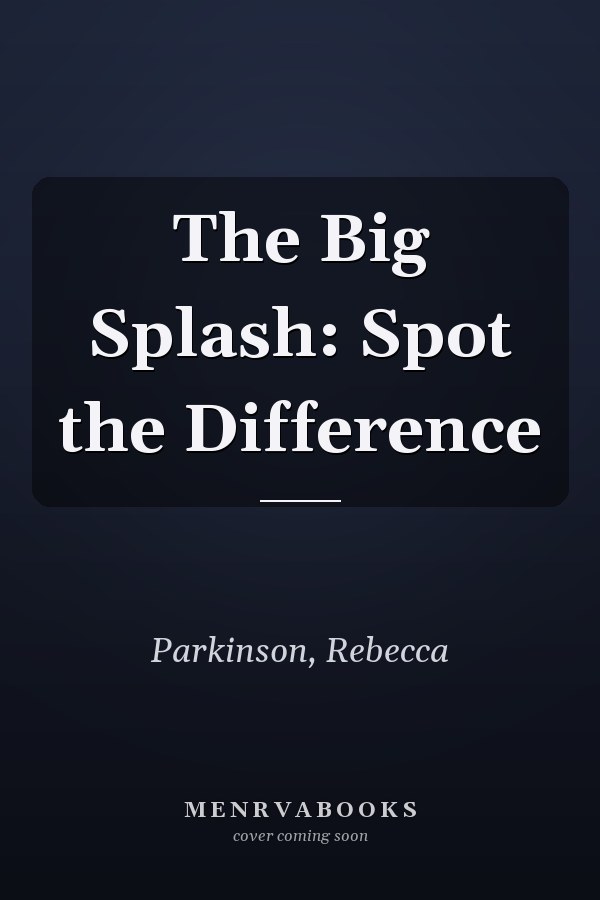 The Big Splash: Spot the Difference