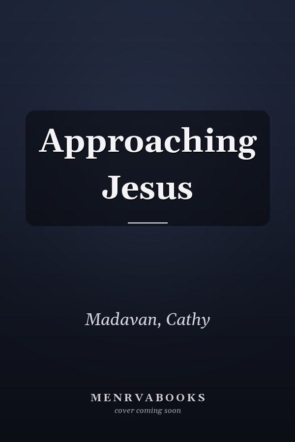 Approaching Jesus