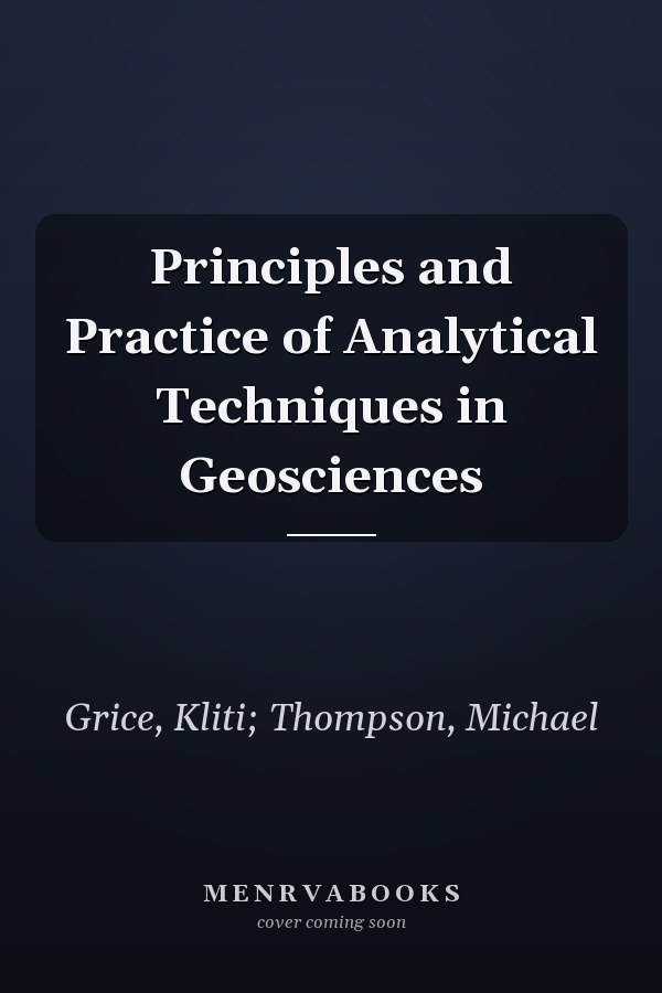 Principles and Practice of Analytical Techniques in Geosciences