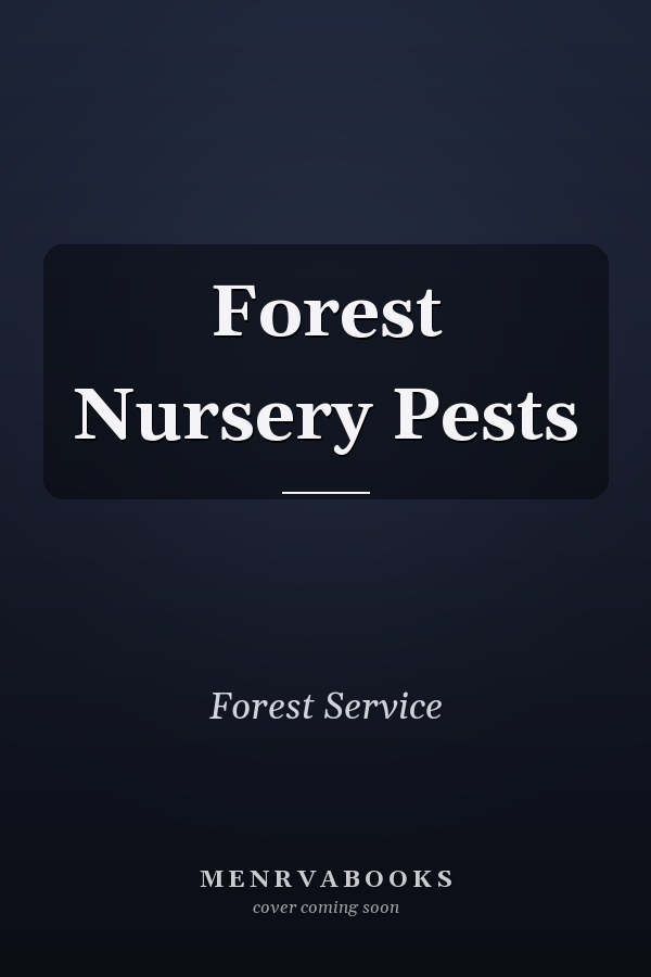 Forest Nursery Pests
