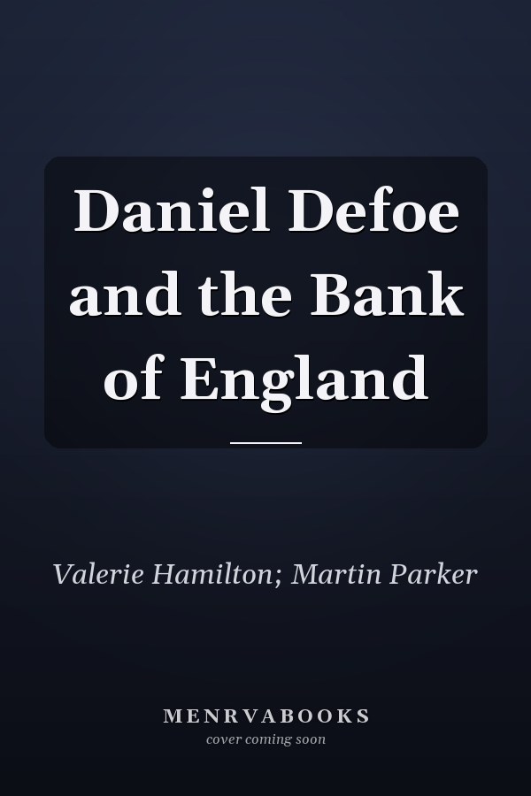 Daniel Defoe and the Bank of England