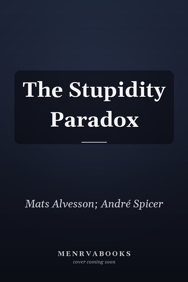 The Stupidity Paradox