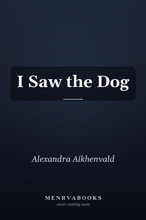 I Saw the Dog