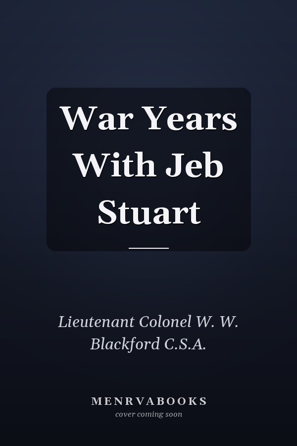 War Years With Jeb Stuart
