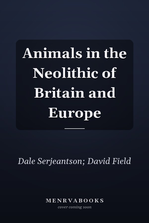 Animals in the Neolithic of Britain and Europe