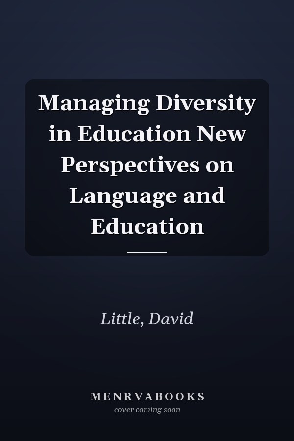 Managing Diversity in Education
            
                New Perspectives on Language and Education