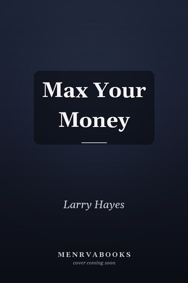 Max Your Money