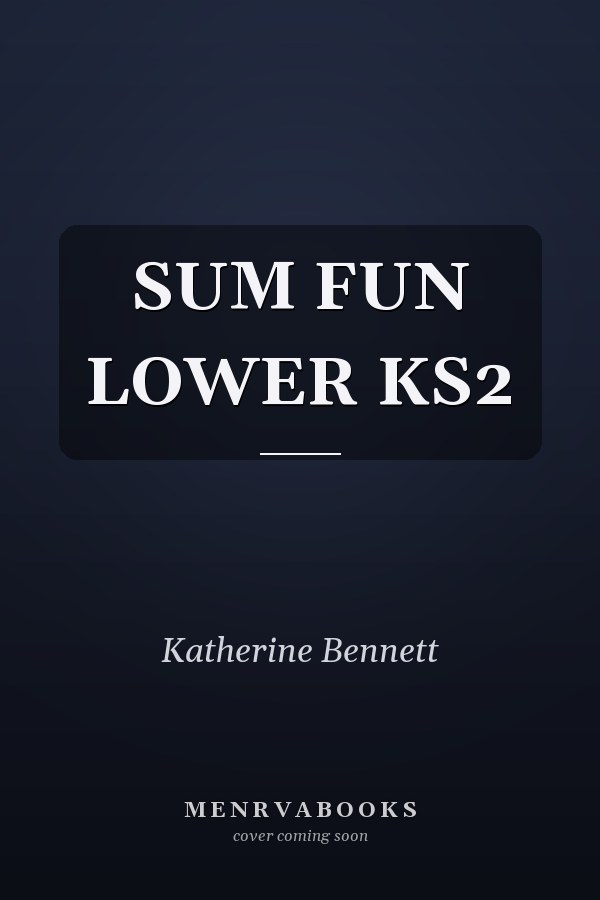 Sum Fun: Lower KS2