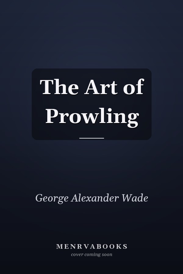 The Art of Prowling