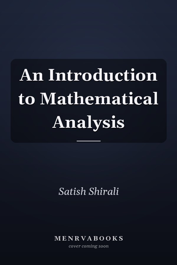 An Introduction to Mathematical Analysis