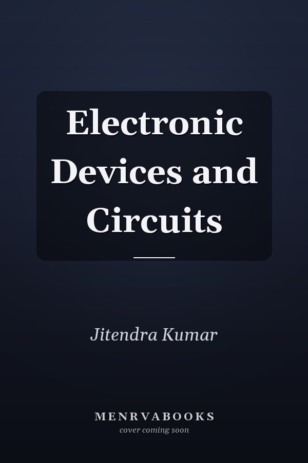 Electronic Devices and Circuits