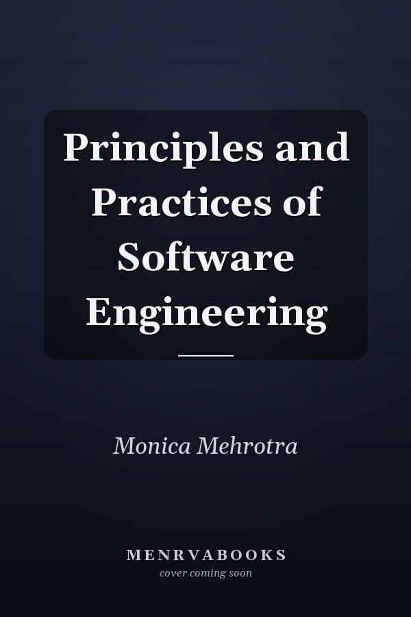 Principles and Practices of Software Engineering