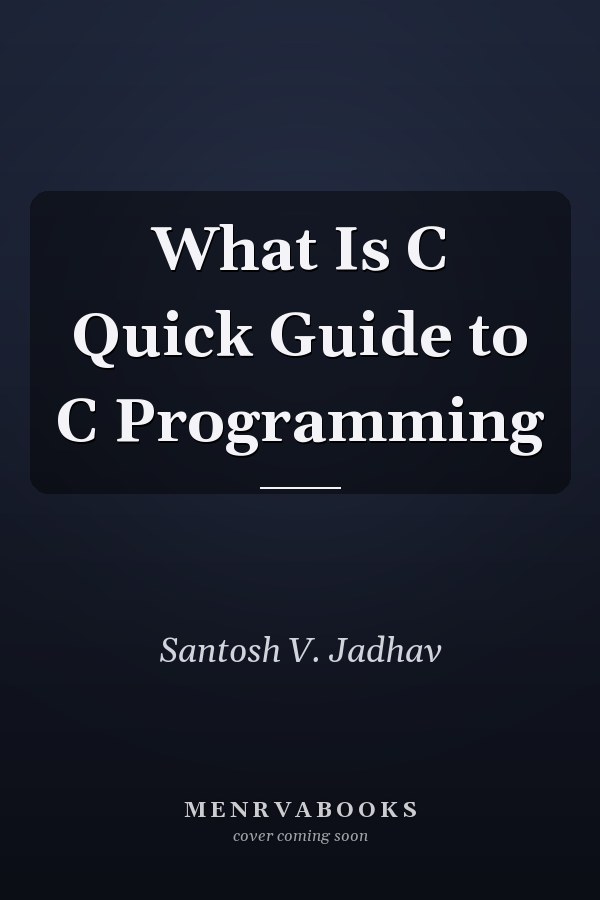What Is C Quick Guide to C Programming