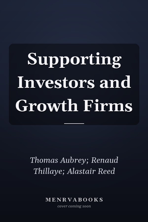 Supporting Investors and Growth Firms