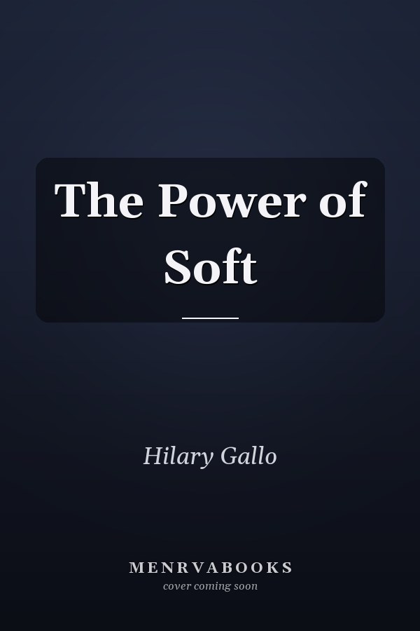 The Power of Soft
