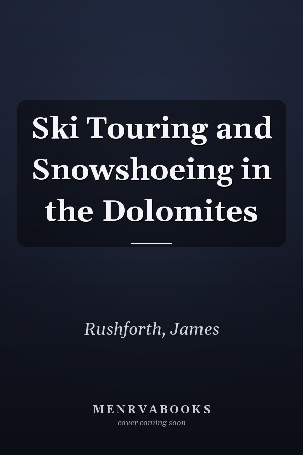 Ski Touring and Snowshoeing in the Dolomites