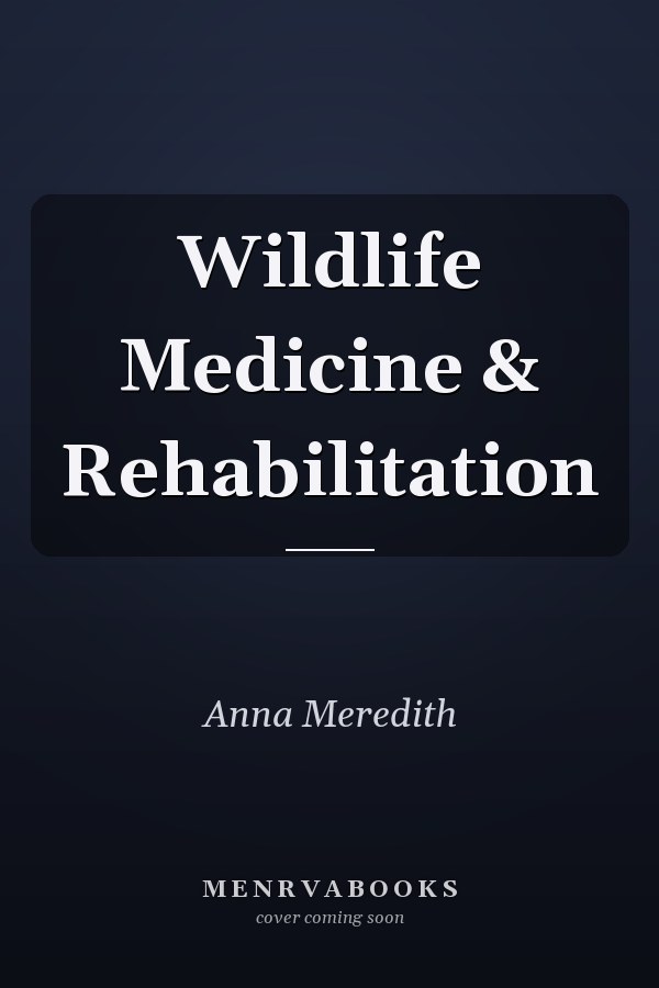 Wildlife Medicine & Rehabilitation