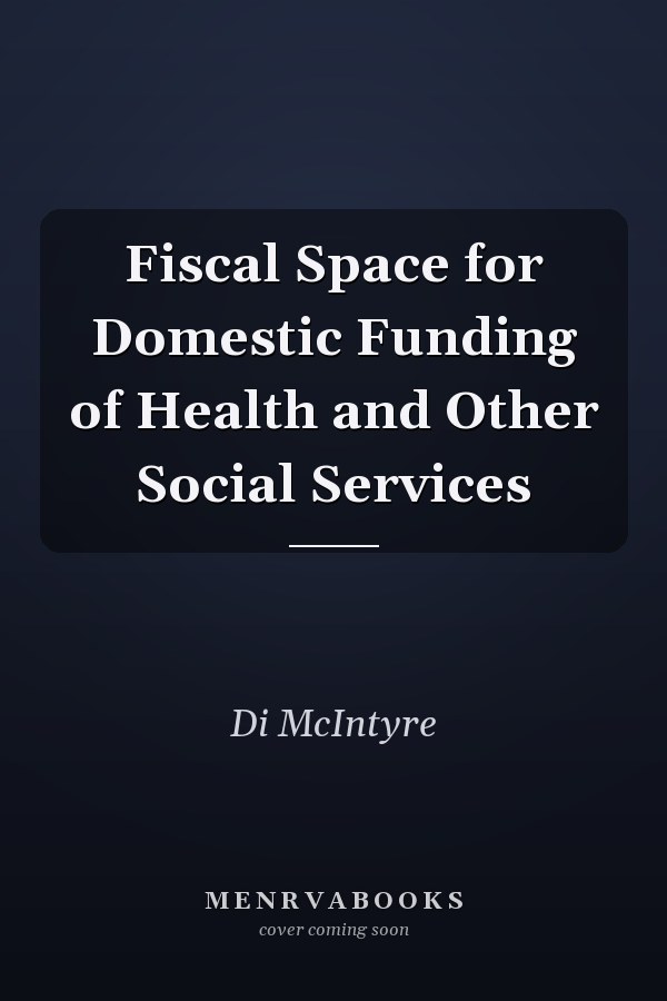 Fiscal Space for Domestic Funding of Health and Other Social Services