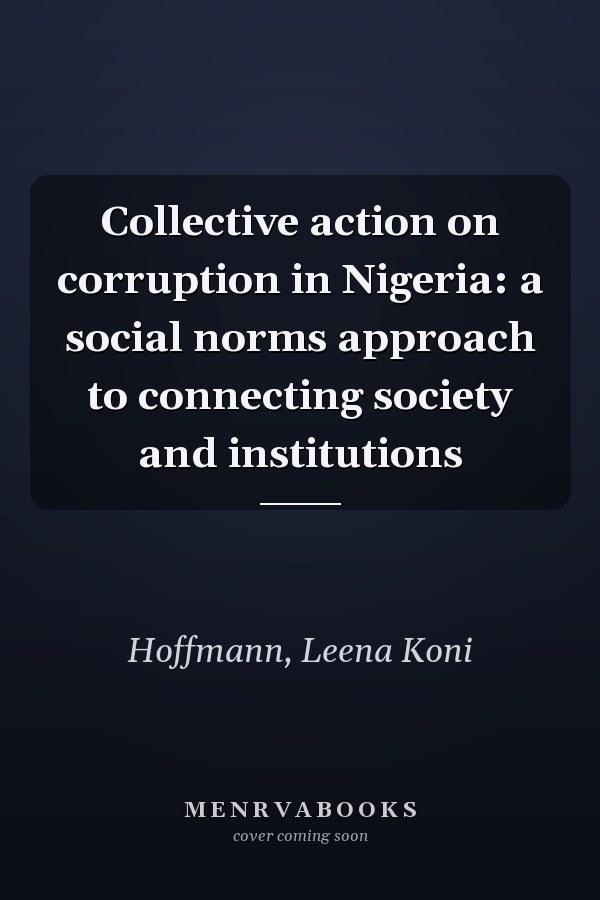 Collective action on corruption in Nigeria: a social norms approach to connecting society and institutions
