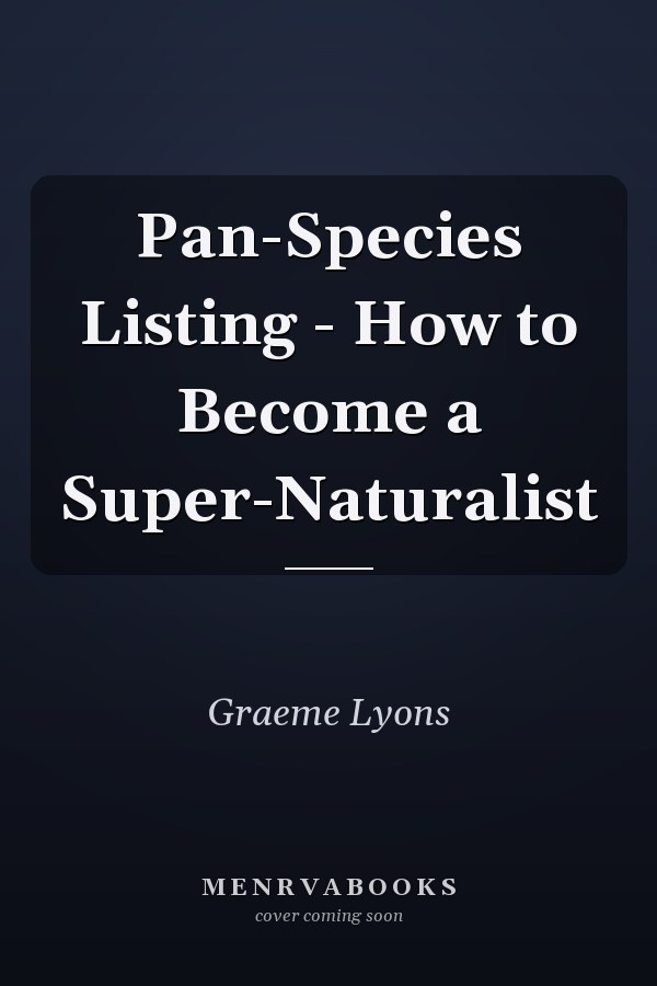 Pan-Species Listing - How to Become a Super-Naturalist