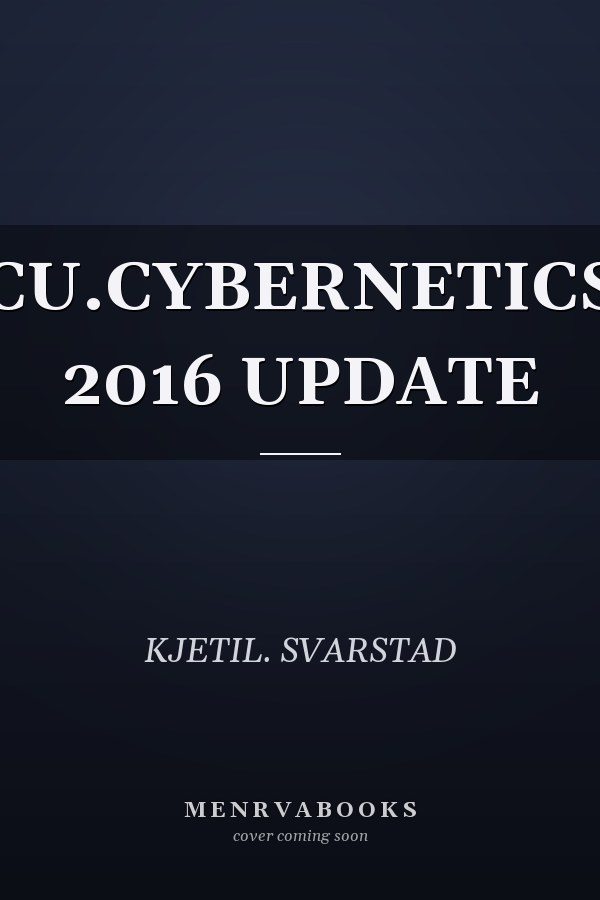 CU.CYBERNETICS 2016 UPDATE