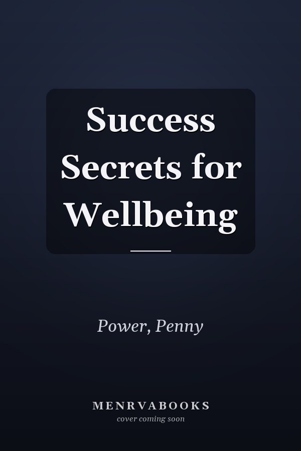 Success Secrets for Wellbeing