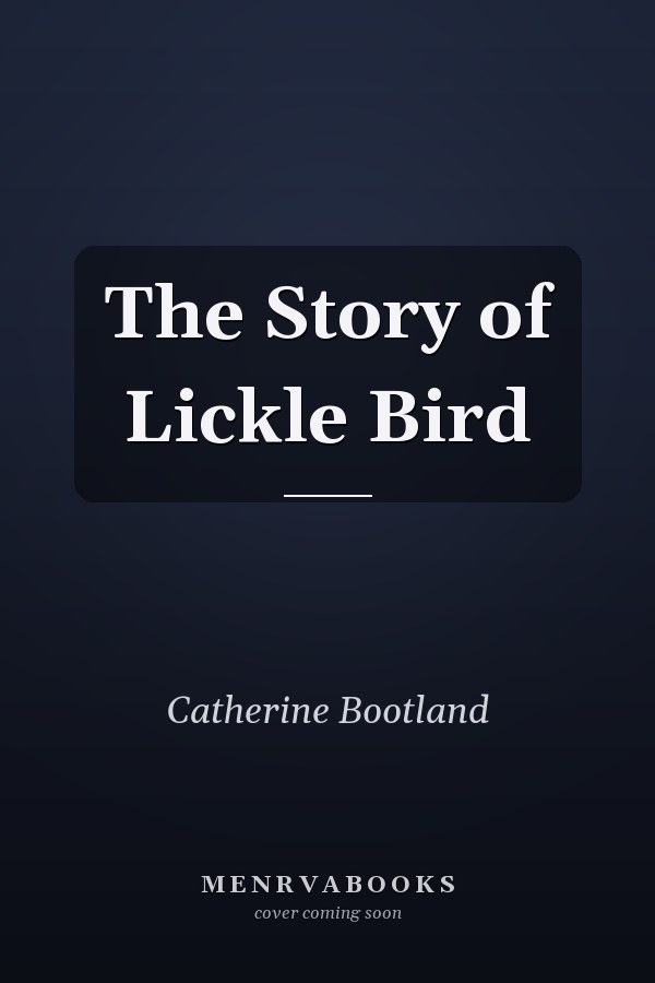 The Story of Lickle Bird