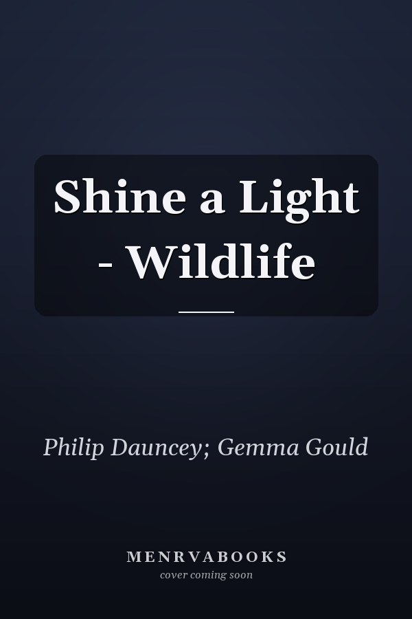 Shine a Light - Wildlife