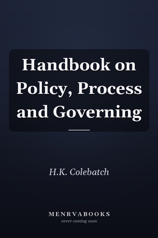 Handbook on Policy, Process and Governing
