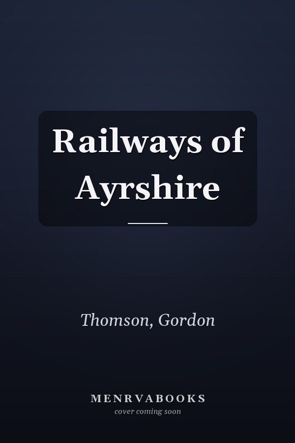 Railways of Ayrshire
