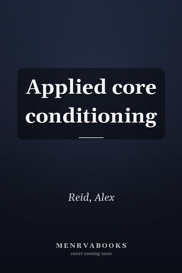 Applied core conditioning