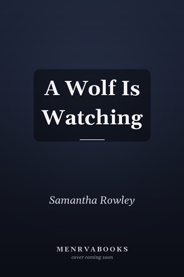 A Wolf Is Watching