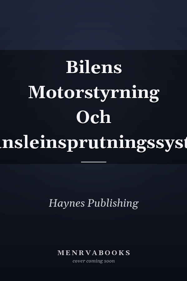 Bilens Motorstyrning Och Bränsleinsprutningssystem