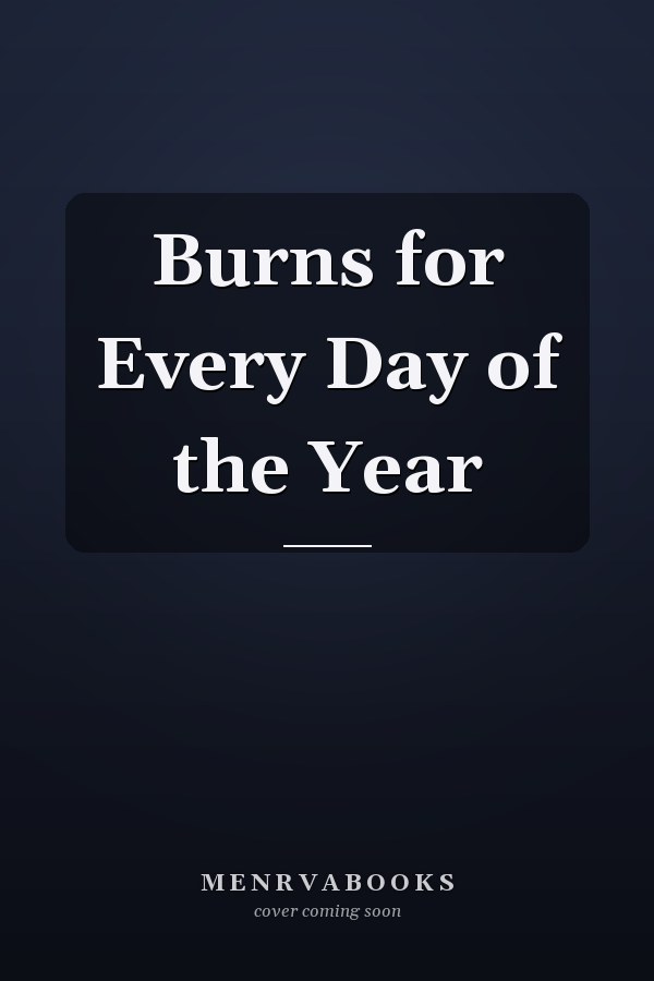 Burns for Every Day of the Year
