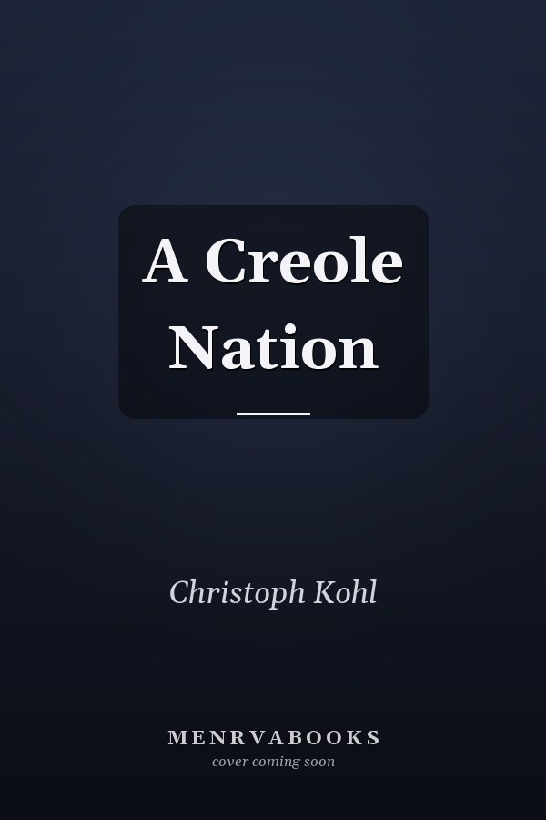 A Creole Nation