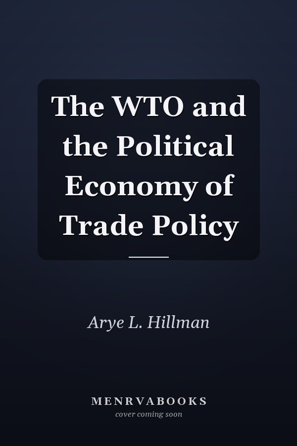The WTO and the Political Economy of Trade Policy
