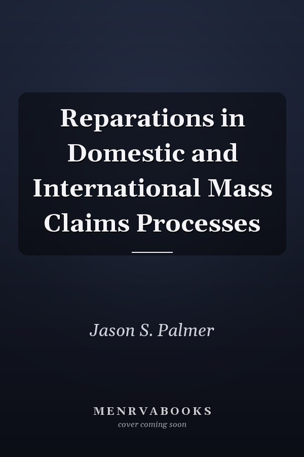 Reparations in Domestic and International Mass Claims Processes