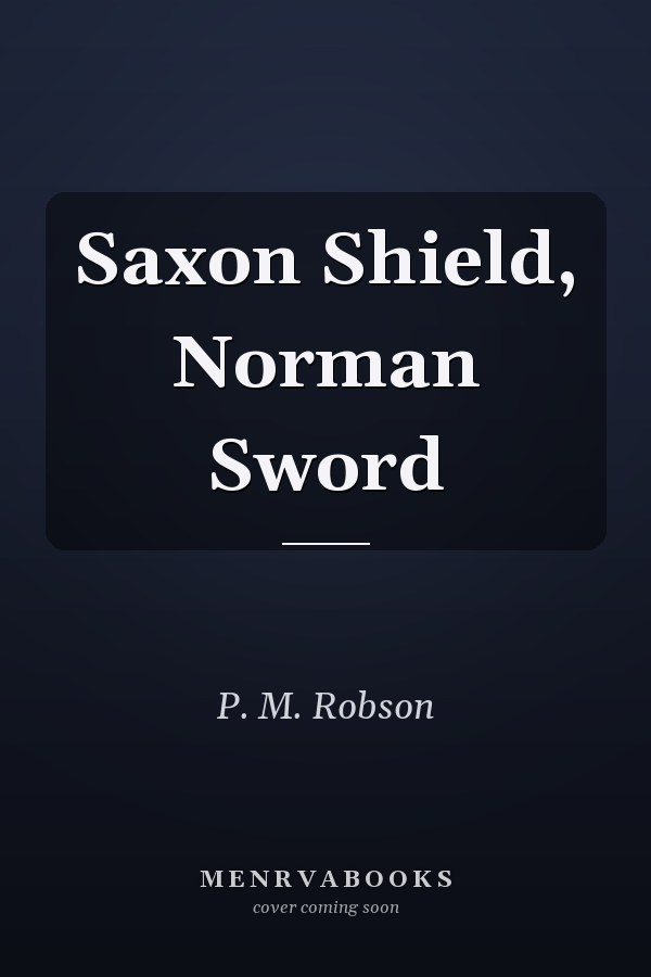 Saxon Shield, Norman Sword