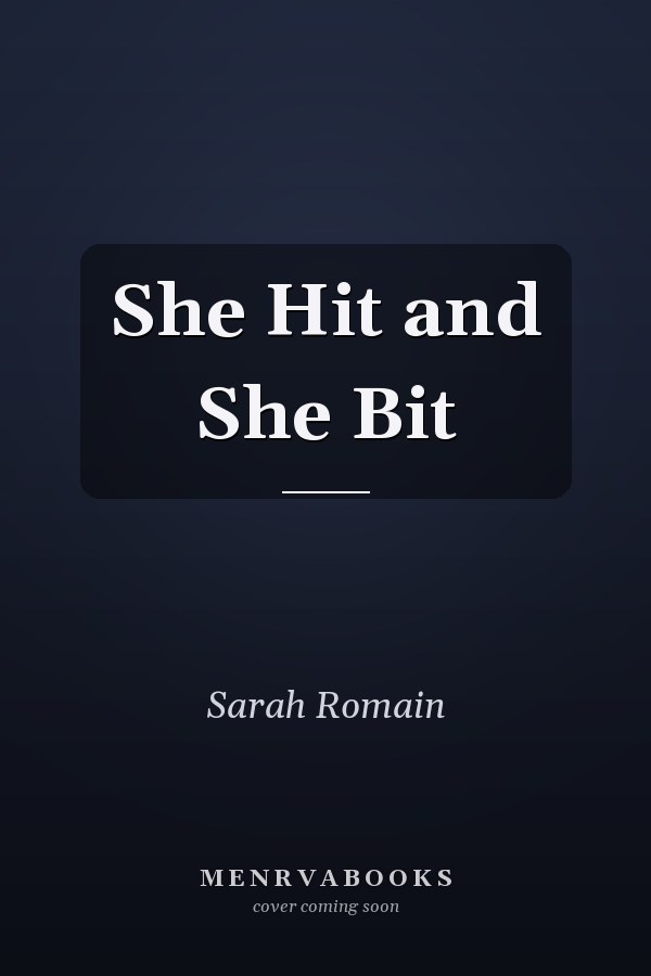 She Hit and She Bit