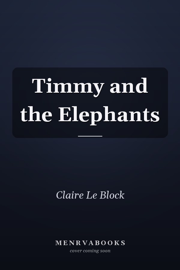 Timmy and the Elephants