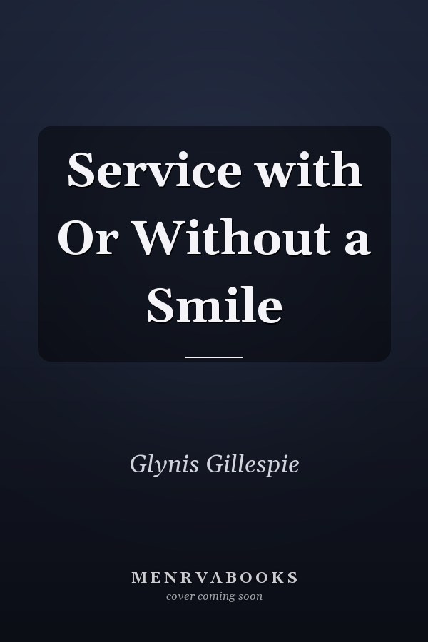 Service with Or Without a Smile